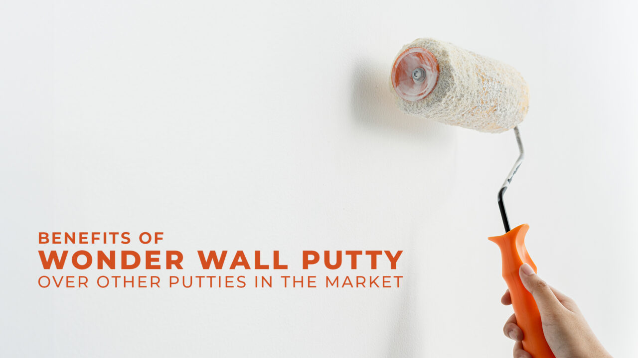 Benefits of Wonder Wall Putty Over Other Putties in the Market